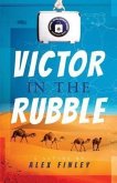 Victor in the Rubble (eBook, ePUB)