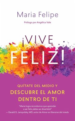 Vive Feliz! (eBook, ePUB) - Felipe, Maria