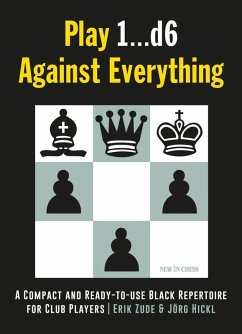 Play 1...d6 Against Everything (eBook, ePUB) - Zude, Erik; Hickl, Jörg