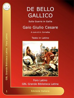 De Bello Gallico (eBook, ePUB) - Giulio Cesare, Gaio