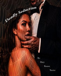Deadly Seduction (eBook, ePUB) - Theriot, Mary Reason