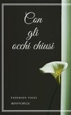 Con gli occhi chiusi (eBook, ePUB)