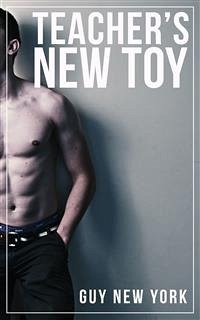 Teacher's New Toy (eBook, ePUB) - New York, Guy