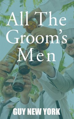 All The Groom's Men (eBook, ePUB) - New York, Guy
