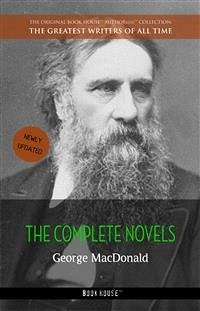 George MacDonald: The Complete Novels (eBook, ePUB) - MacDonald, George