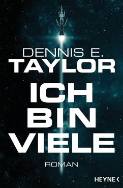 Ich bin viele / Bob Johansson Bd.1 - Taylor, Dennis E.