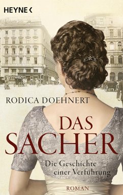 Das Sacher - Die Geschichte einer Verführung - Doehnert, Rodica