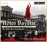 Rotes Bayern - Es lebe der Freistaat - Bild 1