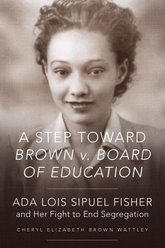 A Step Toward Brown v. Board of Education - Wattley, Cheryl Elizabeth
