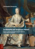 La beauté est toujours reine?