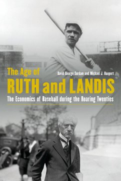 The Age of Ruth and Landis - Surdam, David George; Haupert, Michael J