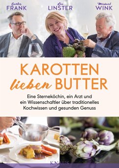 Karotten lieben Butter - Frank, Gunter;Linster, Léa;Wink, Michael
