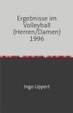 Sportstatistik / Ergebnisse im Volleyball (Herren/Damen) 1996
