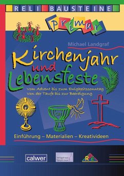 Kirchenjahr und Lebensfeste - Landgraf, Michael