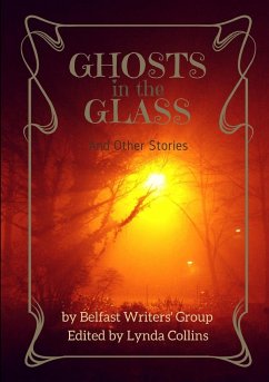 Ghosts in the Glass and Other Stories - Collins, Lynda; Zebedee, Jo; Rush, M.