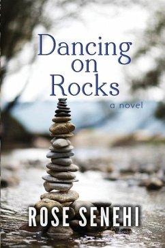 Dancing on Rocks - Senehi, Rose L.