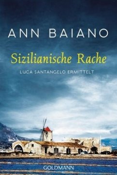 Sizilianische Rache / Luca Santangelo Bd.2 - Baiano, Ann
