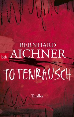 Totenrausch / Totenfrau-Trilogie Bd.3 - Aichner, Bernhard