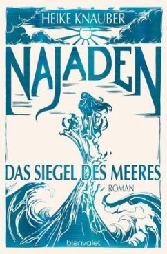 Najaden - Das Siegel des Meeres - Knauber, Heike