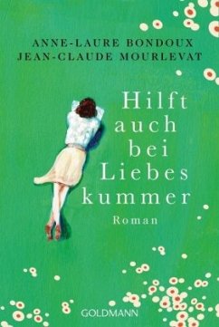 Hilft auch bei Liebeskummer - Mourlevat, Jean-Claude;Bondoux, Anne-Laure