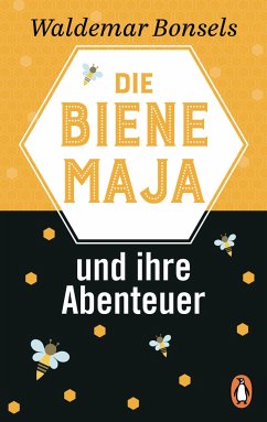 Die Biene Maja und ihre Abenteuer - Bonsels, Waldemar