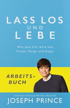 Lass los und lebe - Arbeitsbuch - Prince, Joseph