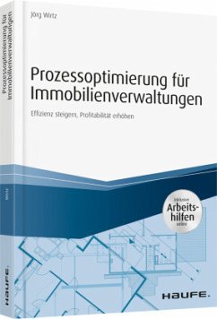 Prozessoptimierung für Immobilienverwaltungen - Wirtz, Jörg