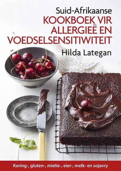 SA kookboek vir allergieë en voedselsensitiwiteit (eBook, ePUB) SA kookboek vir allergieë en voedselsensitiwiteit (eBook, ePUB)