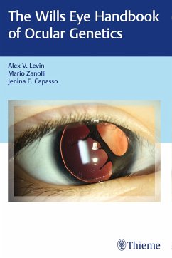 Wills Eye Handbook of Ocular Genetics - Levin, Alex V.;Zanolli, Mario;Capasso, Jenina