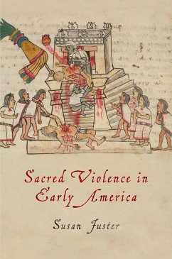 Sacred Violence in Early America - Juster, Susan