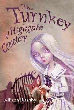 The Turnkey of Highgate Cemetery - Rushby, Allison