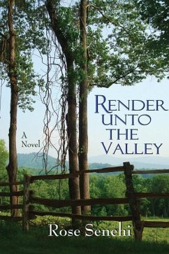 Render Unto the Valley - Senehi, Rose L.