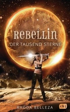 Rebellin der tausend Sterne / Die Herrscherin der tausend Sonnen Bd.2 - Belleza, Rhoda