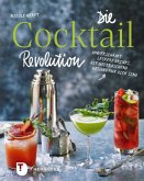 Die Cocktail-Revolution