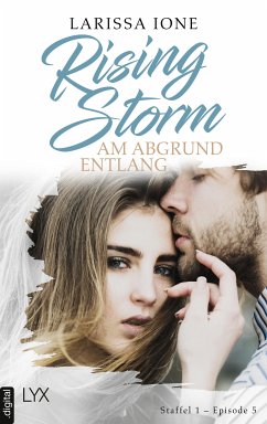 Rising Storm - Am Abgrund entlang (eBook, ePUB) - Ione, Larissa