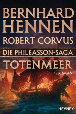 Totenmeer / Die Phileasson-Saga Bd.6 - Hennen, Bernhard;Corvus, Robert