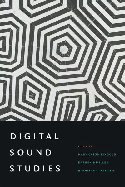 Digital Sound Studies Digital Sound Studies