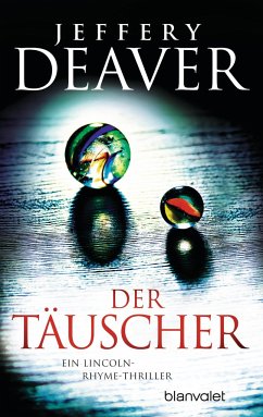 Der Täuscher / Lincoln Rhyme Bd.8 - Deaver, Jeffery