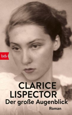 Der große Augenblick - Lispector, Clarice