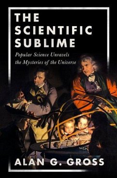 The Scientific Sublime - Gross, Alan G