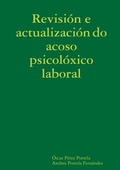Revisión y actualización del acoso psicológico laboral - Portela Fernández, Andrea; Pérez Portela, Óscar