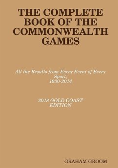 THE COMPLETE BOOK OF THE COMMONWEALTH GAMES - Groom, Graham