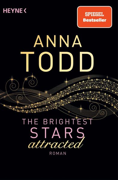 Attracted The Brightest Stars Bd 1 Von Anna Todd Als Taschenbuch Portofrei Bei Bucher De