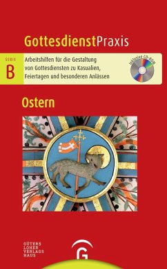 Gottesdienstpraxis Serie B. Ostern