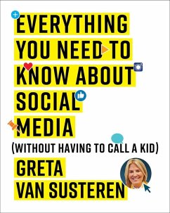 Everything You Need to Know about Social Media (eBook, ePUB) - Susteren, Greta van