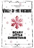 Vault of the macabre Scary little Christmas (B&W)