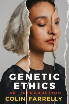 Genetic Ethics - Farrelly, Colin