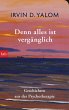 Denn alles ist vergänglich - Bild 1