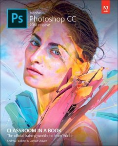 Adobe Photoshop CC Classroom in a Book (2018 Release) - Faulkner, Andrew; Chavez, Conrad