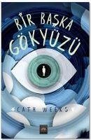 Bir Baska Gökyüzü - Weeks, Cath